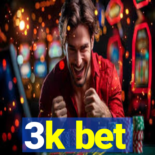 3k bet